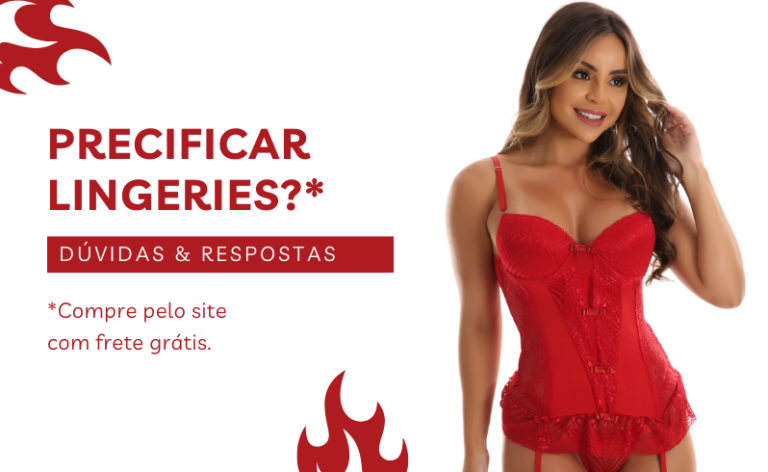 O Que Devo Levar em Consideração ao Precificar Lingeries?